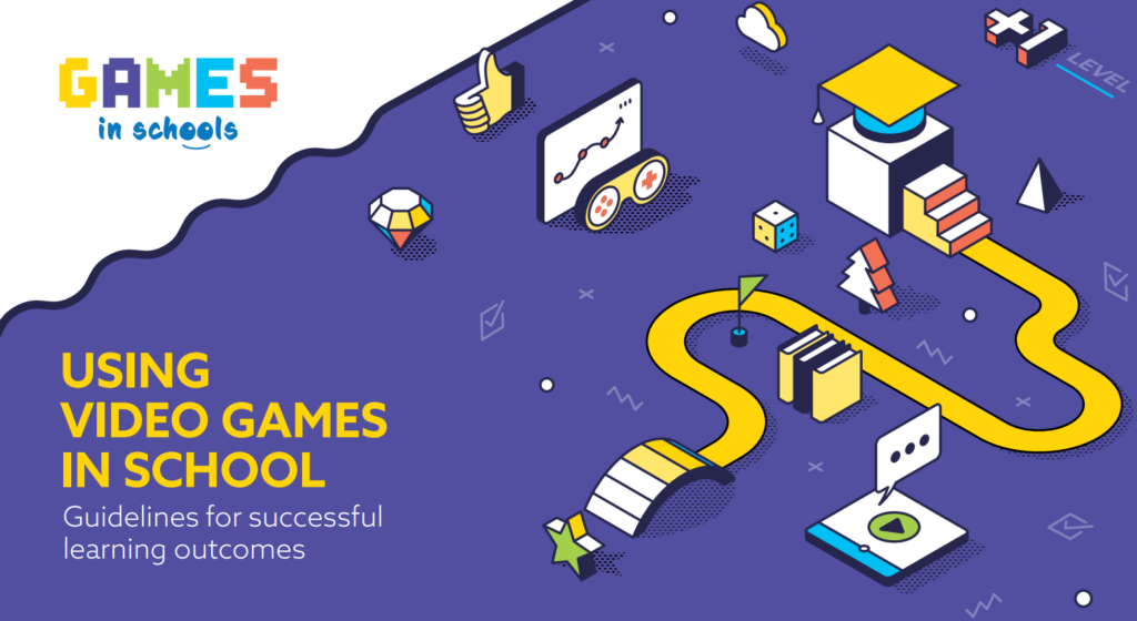 Games in Schools Handbook: Using video games in school – guidelines for successful learning outcomes